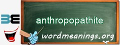 WordMeaning blackboard for anthropopathite